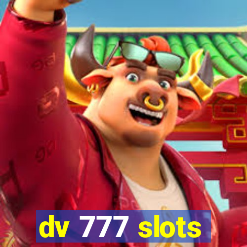 dv 777 slots